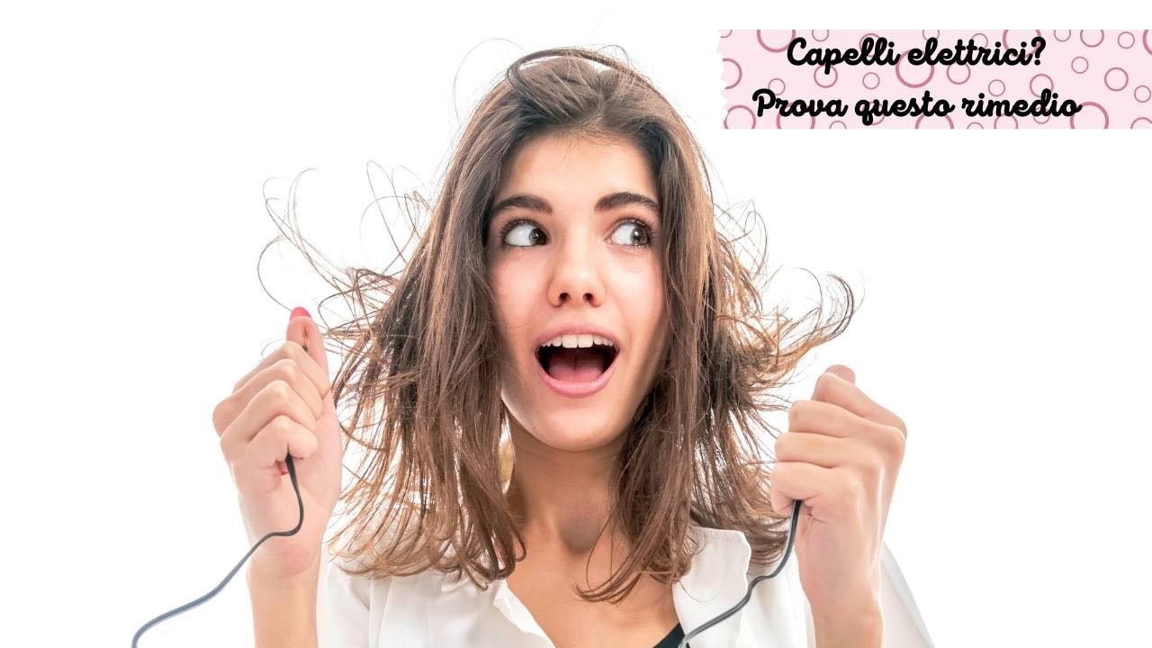 capelli elettrici soluzione