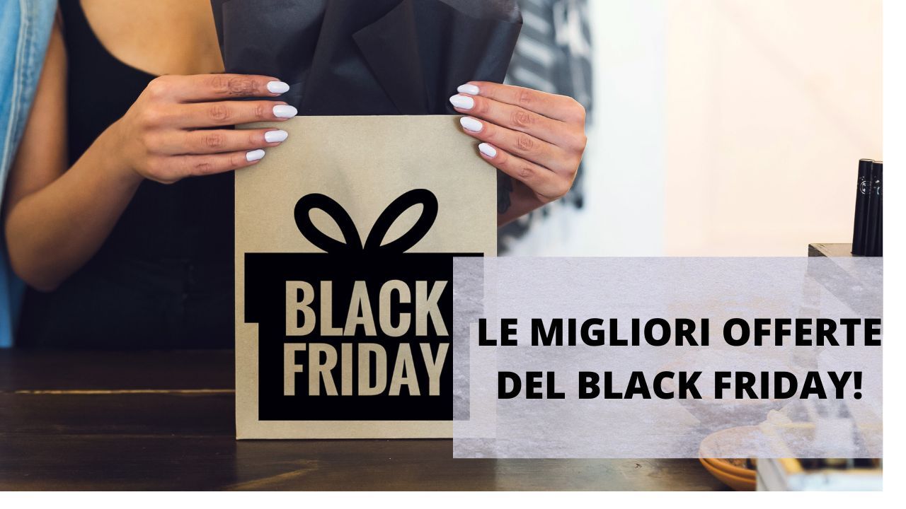 Black Friday Le Migliori Offerte Di Questanno 8234