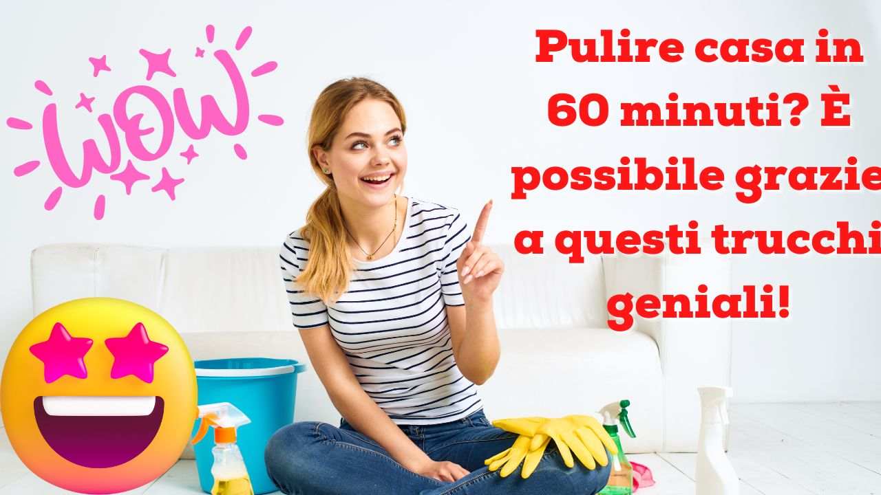 pulire casa in 60 minuti