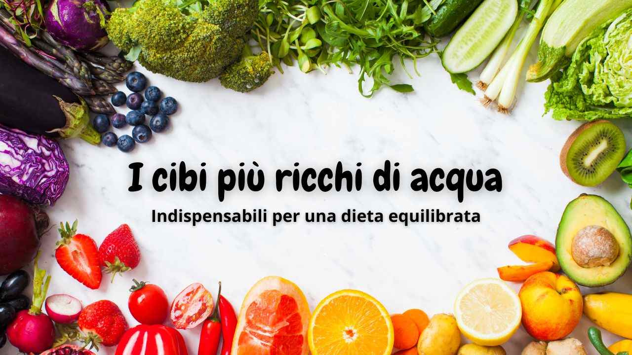 cibi contenenti acqua