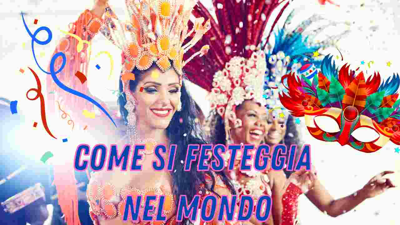 Carnevale negli altri Paesi dove si festeggia nel mondo tradizioni