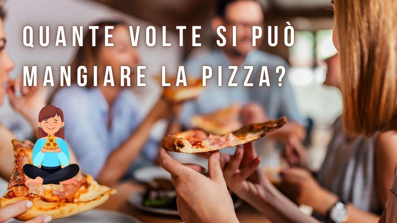 quante volte mangiare pizza