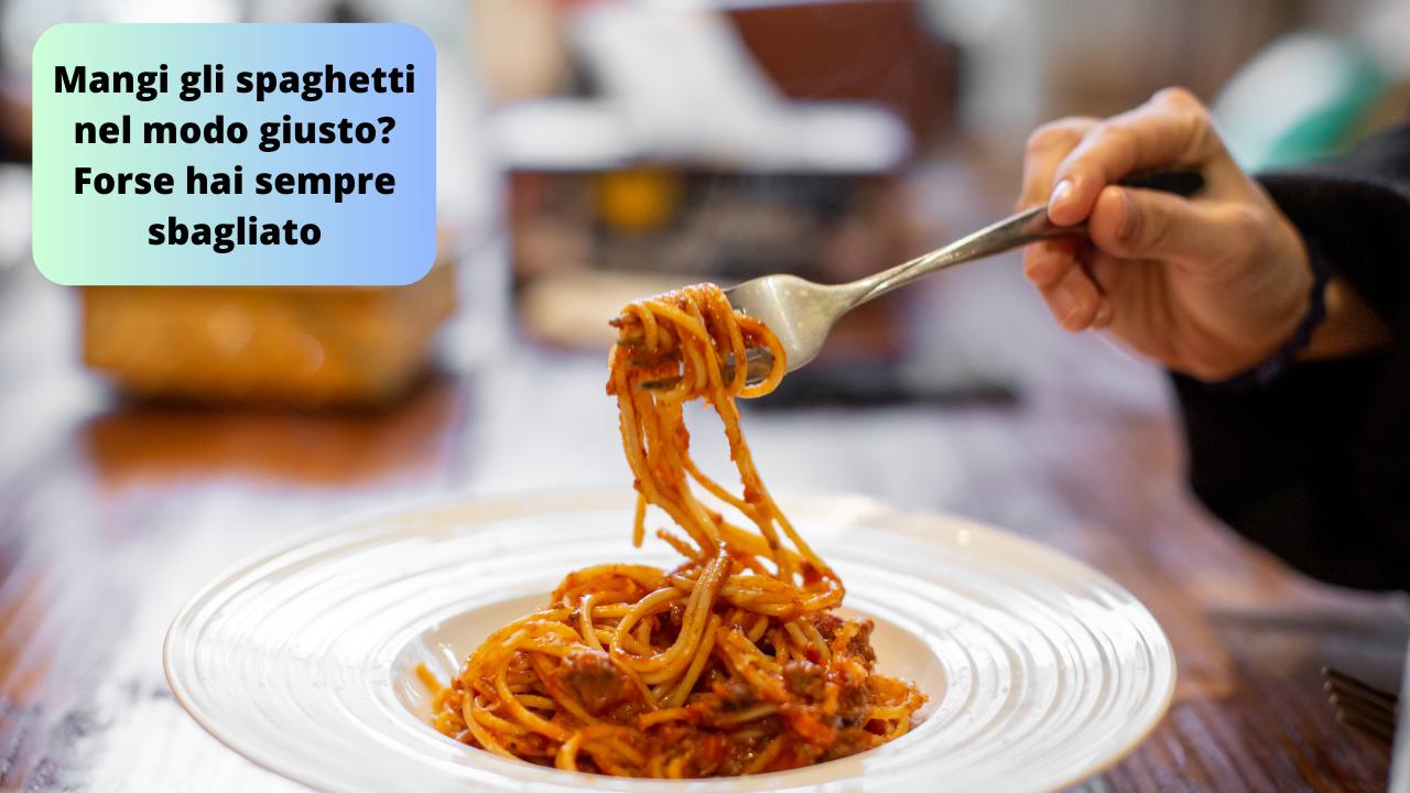 Credi mangiare correttamente spaghetti