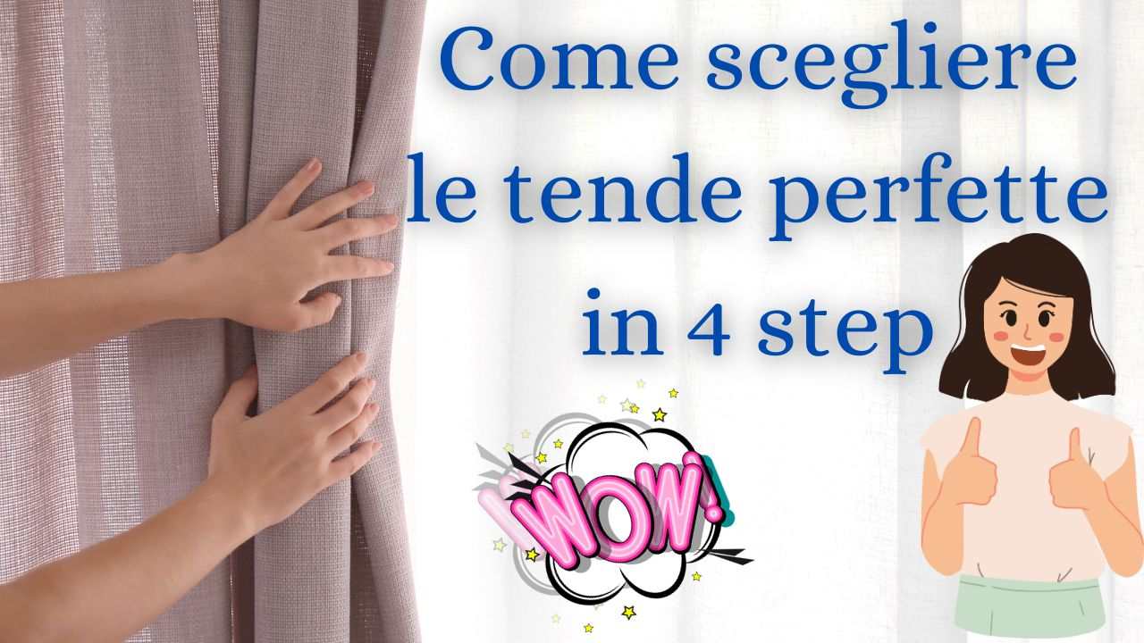 come scegliere tende