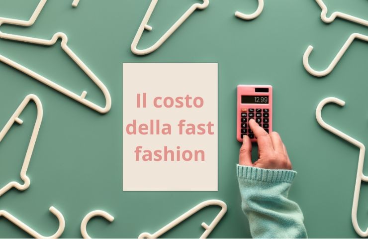 Il costo della fast fashion 