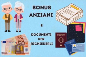 Bonus per gli anziani e documenti necessari