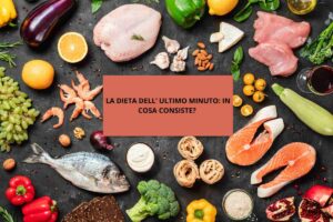 La dieta dell'ultimo minuto come si fa