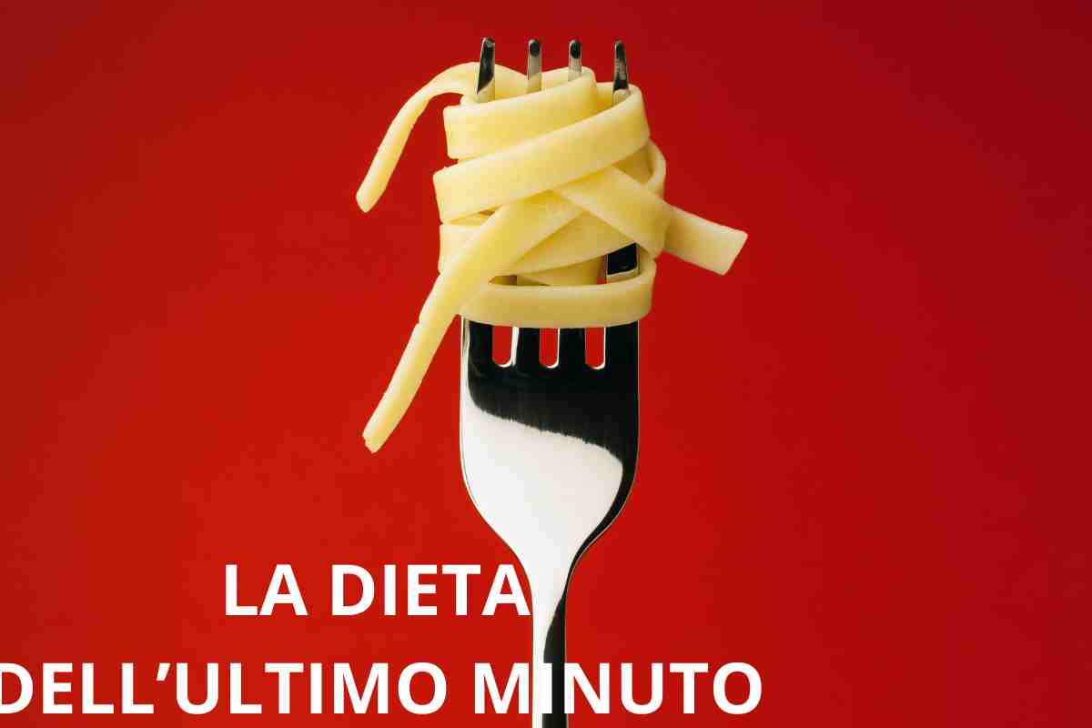 La dieta dell'ultimo minuto come si fa